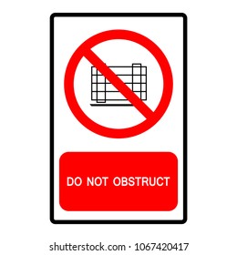 Do Not Obstruct Symbol Sign,Vector Illustration, Isolate On White Background Label .EPS10