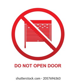 Do not open door sign isolated on white background vector illustration.