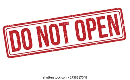 Do not open grunge rubber stamp on white background, vector illustration