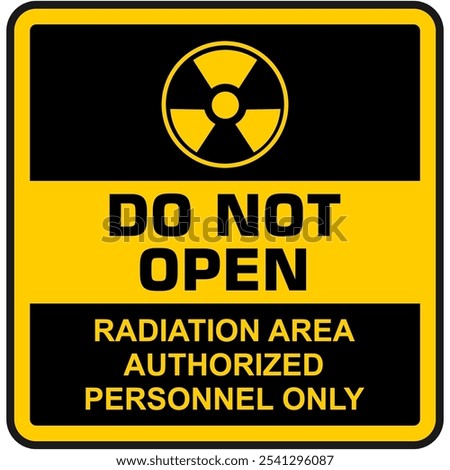 Do Not open, radiation area, sign vector