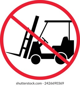 Do Not Operate Fork Lift Prohibition Sign Symbol