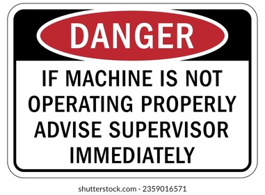 Do not operate machinery sign and labels