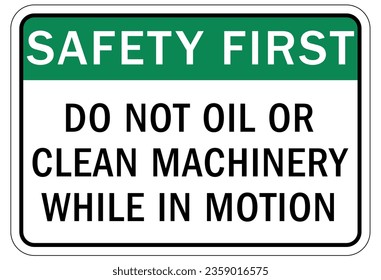 Do not operate machinery sign and labels