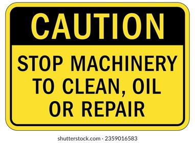 Do not operate machinery sign and labels