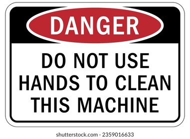 Do not operate machinery sign and labels
