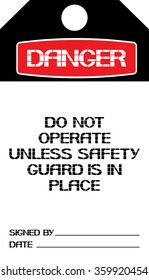 Do not operate unless safety guard is in place.
The label danger text version on a white background,vertical rectangle.