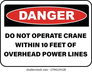 Do Not Operate Within 10 Feet Sign