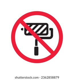 Do not paint sign. Prohibited painting vector icon. No paint icon. Forbidden brush icon. Warning, caution, attention, restriction, danger flat sign design. Paint roller symbol pictogram