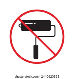 Do not paint sign. Prohibited painting vector icon. No paint icon. Forbidden brush icon. Warning, caution, attention, restriction, danger flat sign design. Paint roller symbol pictogram