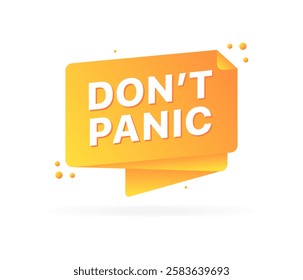 Do not panic icon. Message bubble icon. style. Vector icons.