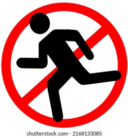 Do not panic, no hurry, do not run, runner prohibited, no competition prohibition vector red circular road sign