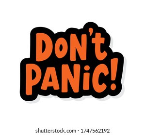 Do not panic text. Speach bubble with words. Dont panic. Printable graphic tee. Design doodle for print. Vector illustration. Colorful. Cartoon hand drawn style