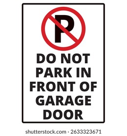 Do not park in front of garage door sign on a white background
