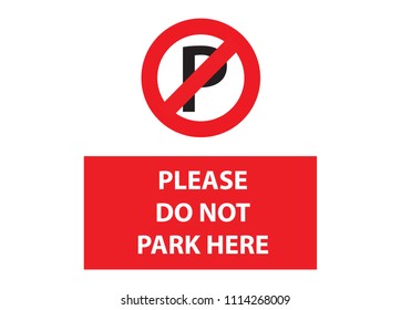 Do not park here - parking ban sign