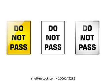 Do not pass set symbol icon on white background, Attracting attention Security First sign, Idea for,graphic,web design,EPS10