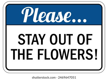 Do not pick flower sign