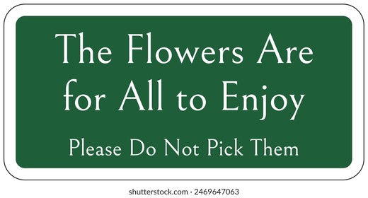 Do not pick flower sign