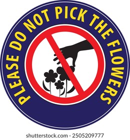 Do not pick flowers or fruits park area warning sign vector