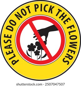 Do not pick flowers or fruits park area warning sign vector