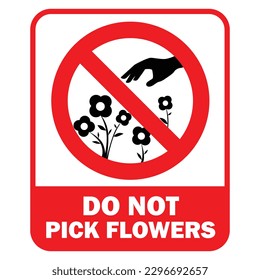 Do not pick flowers sign do not pluck flowers sign with warning text and background