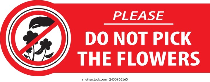 Do not pick the flowers in this garden sign vector