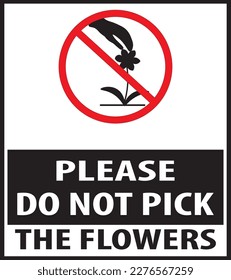 Do not pick the flowers warning sign vector