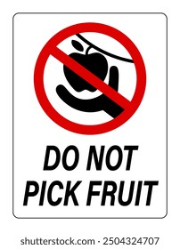 Do not pick fruit, ban sign with hand picking an apple. Text below.