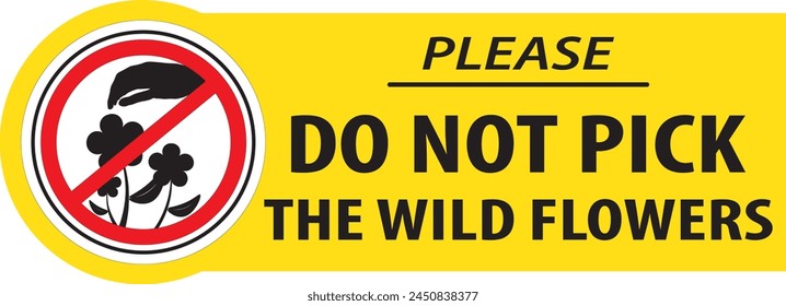 Do not pick the wild flowers in this area sign vector