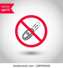 Do not play casino icon. No cash icon. Forbidden payment icon. No money vector sign. Prohibited cash payment vector icon. Warning, caution, attention, restriction coins flat sign design. 