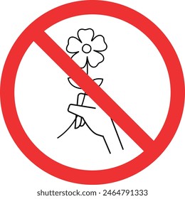 Do not pluck flowers sign. Forbidden signs and symbols.