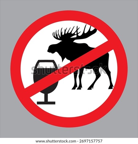 Do not pour alcohol to moose