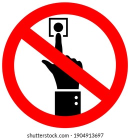 Do Not Press Button Vector Sign On White Background