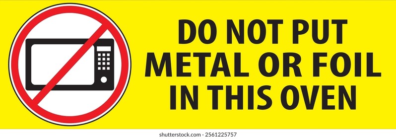 Do not put foil or metal in to the oven sign vector