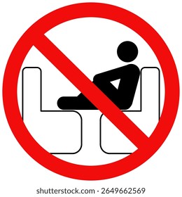Do not put your feet on the seat prohibited sign, Keep feet off seats sign, Vector illustration design