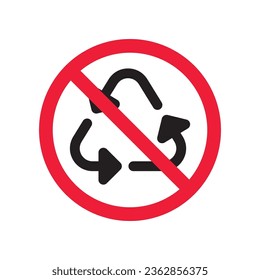 Do not recycle icon. Prohibited recycling vector icon. No recycle icon. Forbidden recycle icon. Warning, caution, attention, restriction, danger flat sign design. Do not litter, keep are clean sign