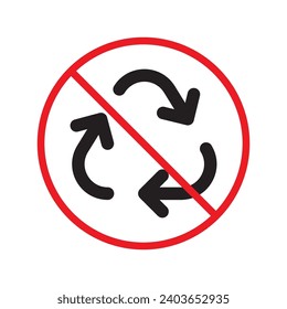 Do not recycle icon. Prohibited recycling vector icon. No recycle icon. Forbidden recycle icon. Warning, caution, attention, restriction, danger flat sign design. Do not litter, keep are clean sign