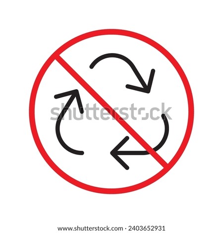 Do not recycle icon. Prohibited recycling vector icon. No recycle icon. Forbidden recycle icon. Warning, caution, attention, restriction, danger flat sign design. Do not litter, keep are clean sign