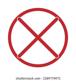 Do not red circle crossed sign, don't doing something, stop or prohibited isolated sign, cross - x icon