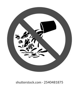 Do not release aquatic animals into the water sign. Template isolated on white background. 2D simple flat style graphic design. Can be used as a sign or any purposes. Vector EPS10 