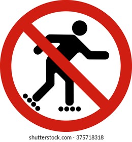 Do not ride on roller skates and roller skiing.
Traffic sign prohibiting the nature-not to use this mode of movement in this area.