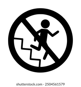 Do not run up or down the stairs sign. 2D simple flat style graphic design. Template isolated on white background. Can be used as a sign or any purposes. Vector EPS10 