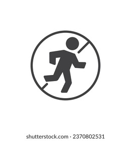 Do not run sign vector icon. filled flat sign for mobile concept and web design. No running glyph icon. Symbol, logo illustration. Vector graphics