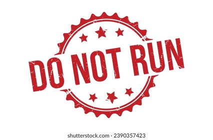 do not run stamp red rubber stamp on white background. do not run stamp sign. do not run stamp.
