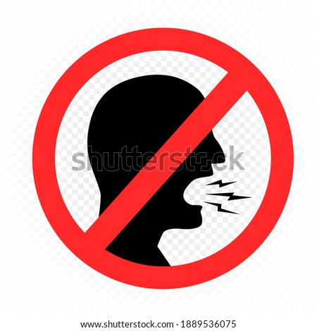Do not shout prohibition sign symbol on white transparent background. No loud talking. Keep calmly communication sticker