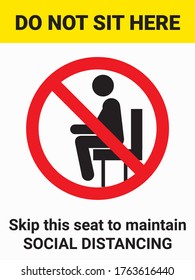 Do not sit here to maintain social distancing in bus, train, metro and waiting area. Social distance sticker for seat.