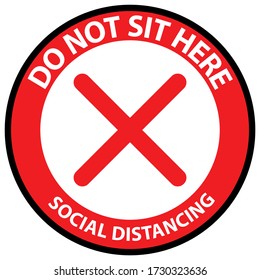 Do not sit here to prevent from Coronavirus or Covid 19 pandemic. Keep distance 6 feet social distancing for chair, seat, shuttle bus, air plane, subway, railway, tram, train, canteen concept.