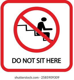 Do Not Sit on Staircase Icon Sign for sticker print. Social distancing for shuttle bus, air plane, subway, railway, tram, ferry, train, cable car, taxi, bank, Government office.