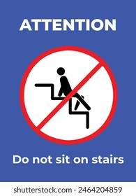 Do not sit on stairs icon banner sign illustration isolated on vertical blue background. Simple flat drawing for poster prints and web icons.