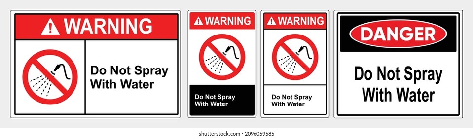 Do not spray with water sign. safety sign warning vector illustrator. To prohibit spraying