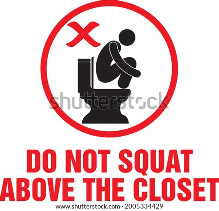 do not squat above the closet vector sign